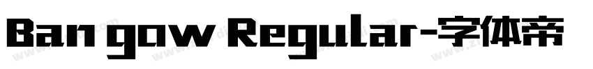 Ban gow Regular字体转换